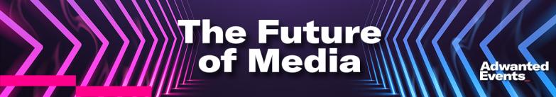 The Future of Media
