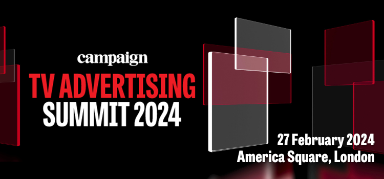 Campaign TV Advertising Summit 2024 new